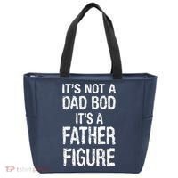 It's Not A Dad Bod Its A Father Figure Fathers Day Tote Bag thumb 0