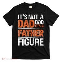 It's Not A Dad Bod It's A Father Figure Funny T-Shirt thumb 0