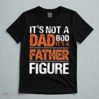 It's Not A Dad Bod It's A Father Figure Funny T-Shirt thumb 5