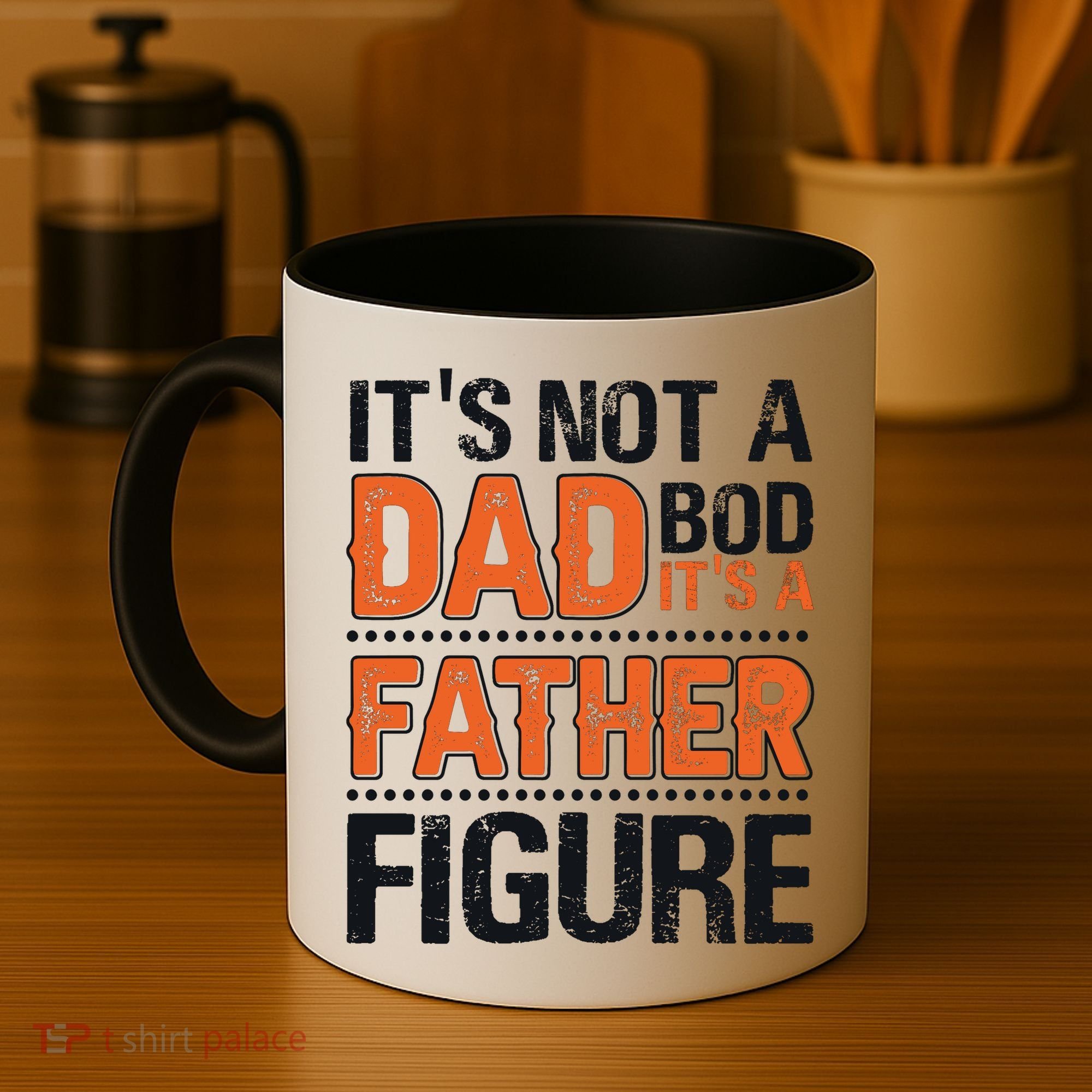 It's Not A Dad Bod It's A Father Figure Funny Coffee Mug