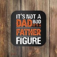 It's Not A Dad Bod It's A Father Figure Funny Coaster thumb 0
