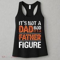 It's Not A Dad Bod It's A Father Figure Funny Women's Tank Top thumb 3