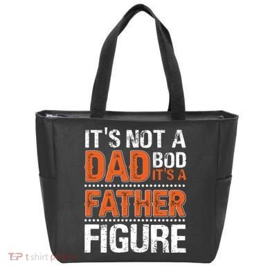 It's Not A Dad Bod It's A Father Figure Funny Tote Bag