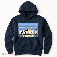 It's Not A Dad Bod Its A Father Figure Mountains Hoodie thumb 0
