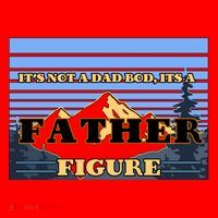 It's Not A Dad Bod Its A Father Figure Mountains Santa Hat thumb 1