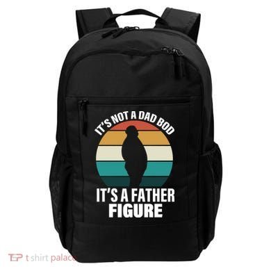 It's Not A Dad Bod It's A Father Figure Retro  Backpack