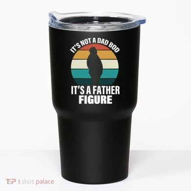 It's Not A Dad Bod It's A Father Figure Retro  Tumbler