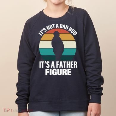 It's Not A Dad Bod It's A Father Figure Retro  Women's Sweatshirt