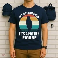 It's Not A Dad Bod It's A Father Figure Retro  T-Shirt thumb 6