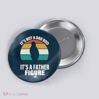 It's Not A Dad Bod It's A Father Figure Retro  Button thumb 0