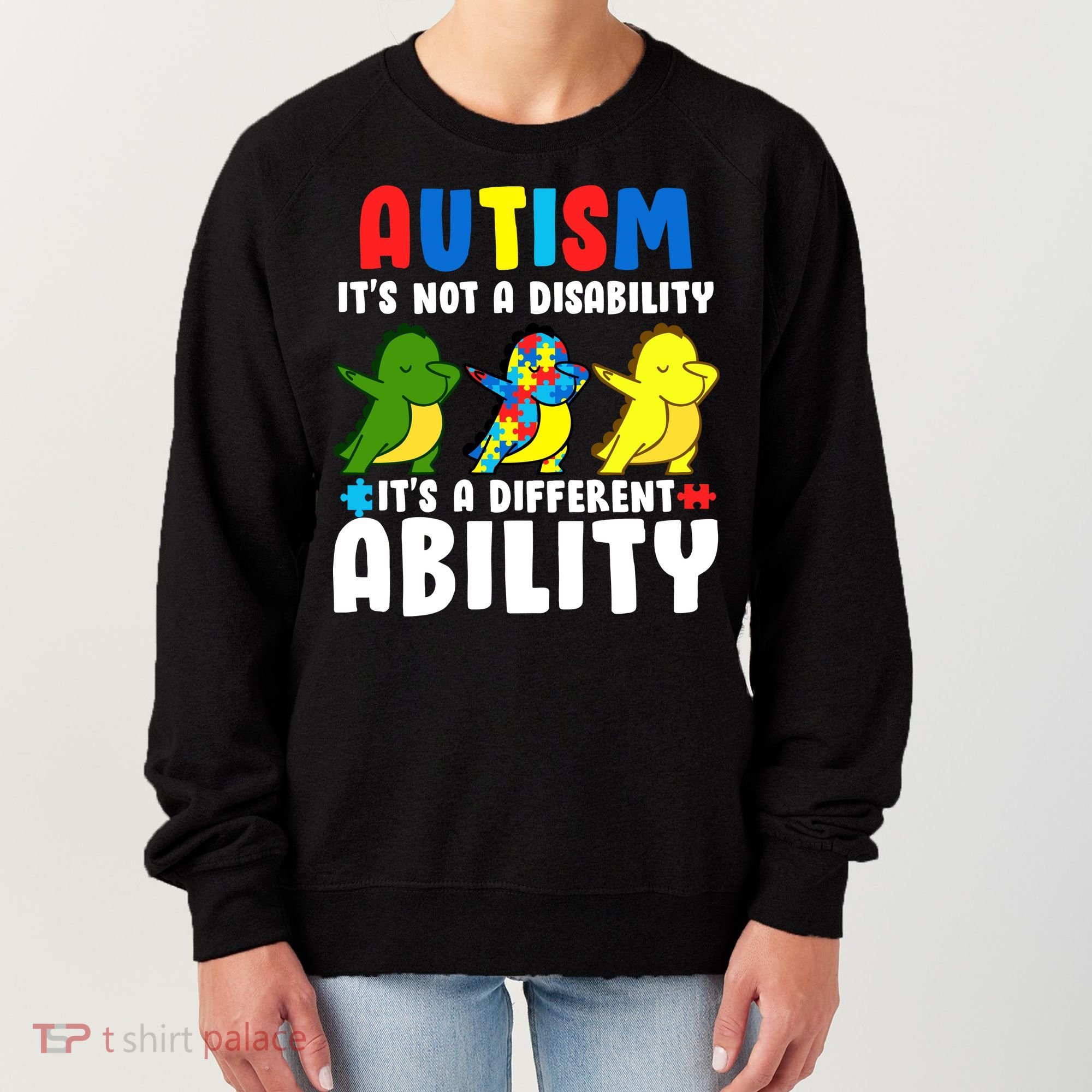 It's Not A Disability Ability Autism Dinosaur Dabbing Women's Sweatshirt