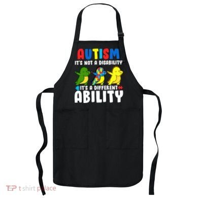 It's Not A Disability Ability Autism Dinosaur Dabbing Apron