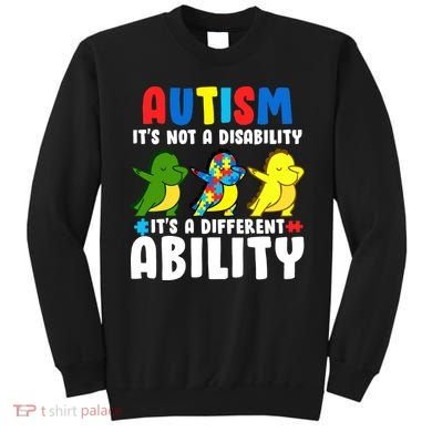 It's Not A Disability Ability Autism Dinosaur Dabbing Sweatshirt