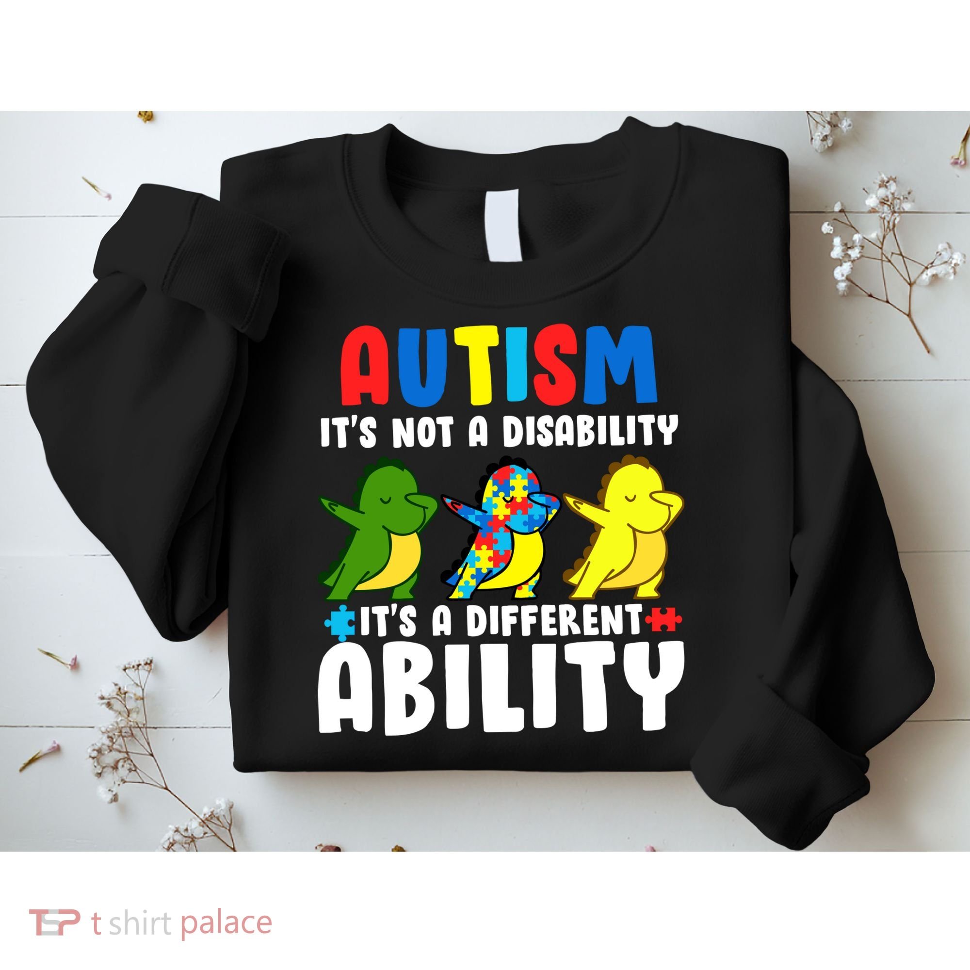 It's Not A Disability Ability Autism Dinosaur Dabbing Sweatshirt
