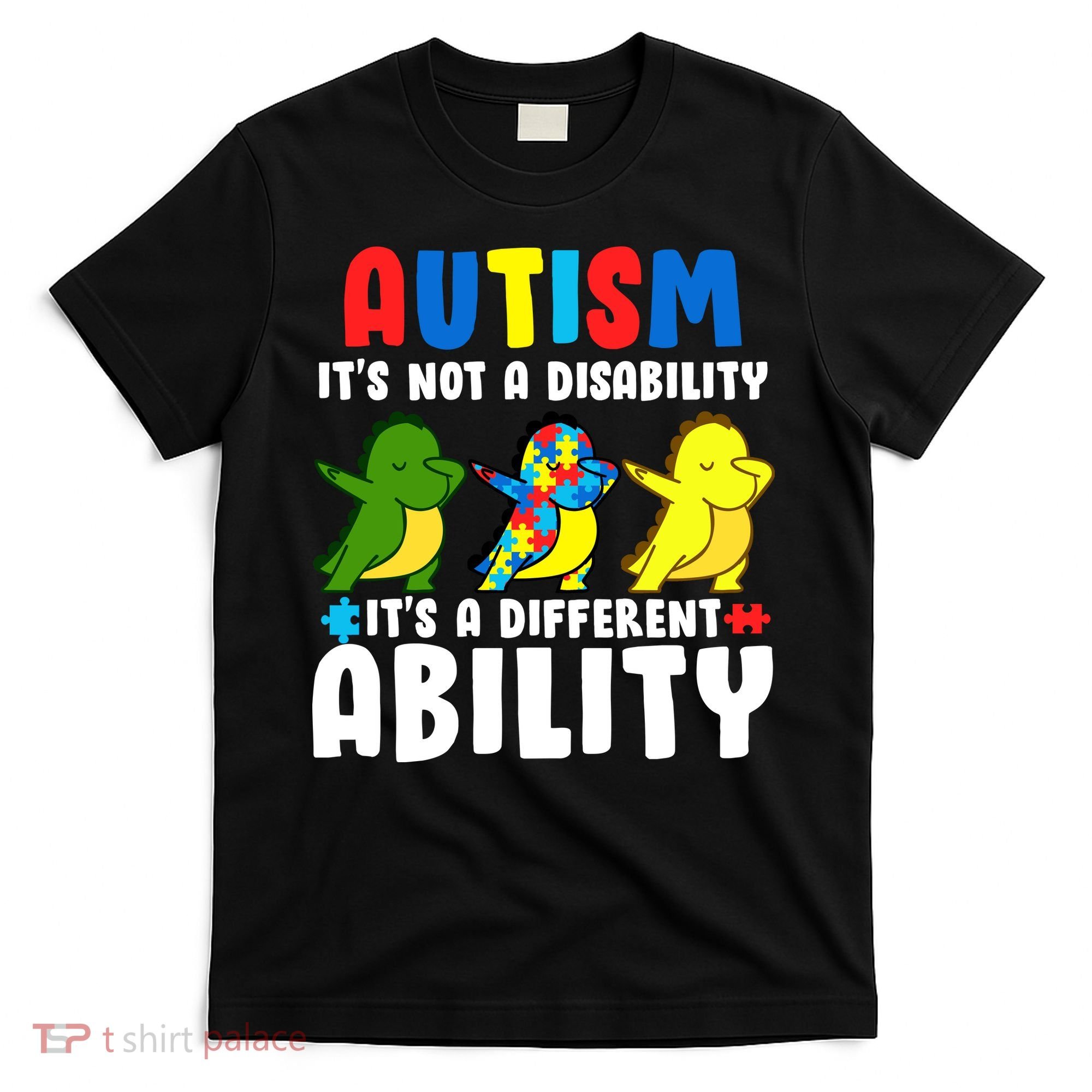 It's Not A Disability Ability Autism Dinosaur Dabbing T-Shirt