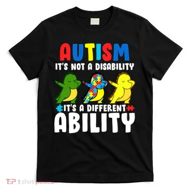 It's Not A Disability Ability Autism Dinosaur Dabbing T-Shirt