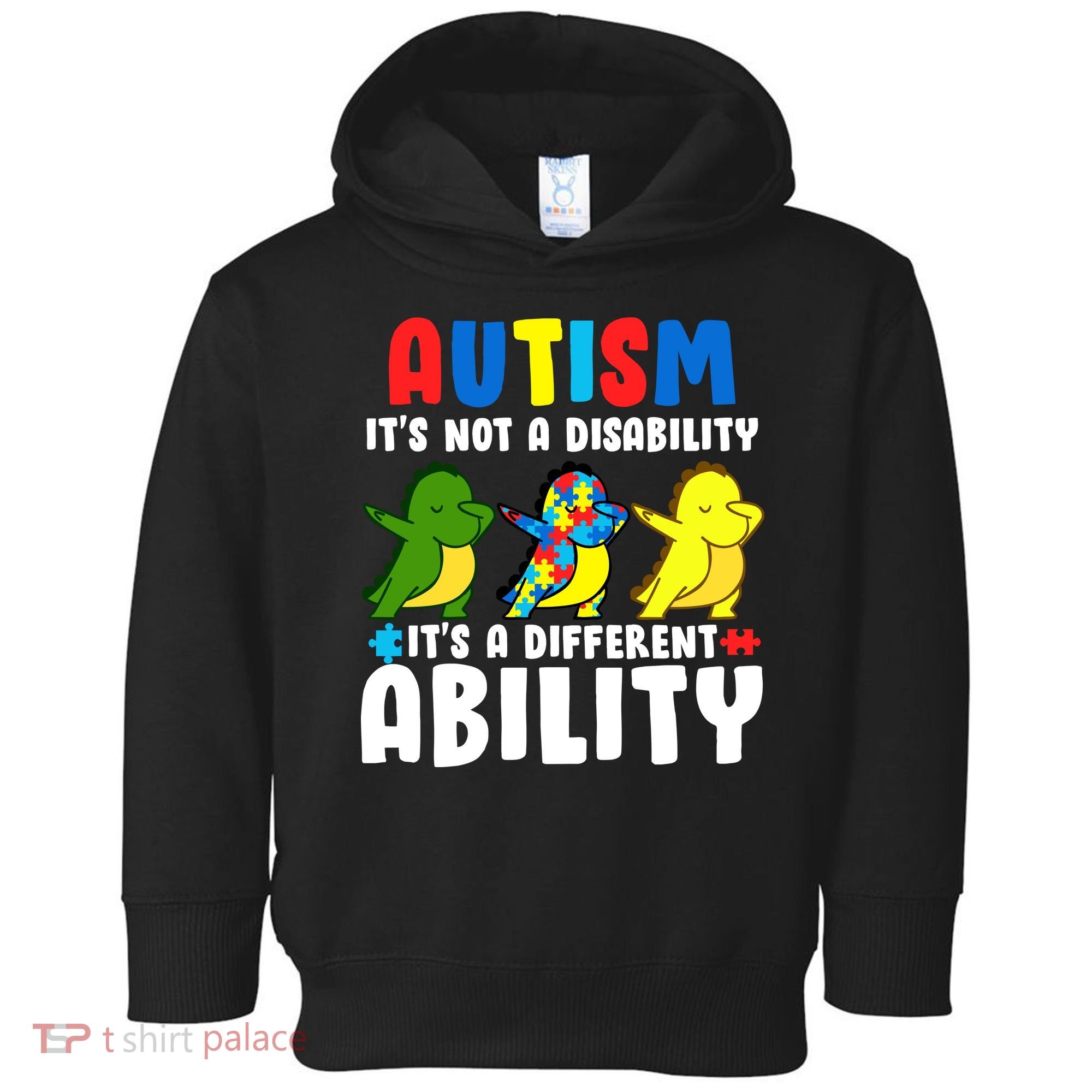 It's Not A Disability Ability Autism Dinosaur Dabbing Toddler Hoodie