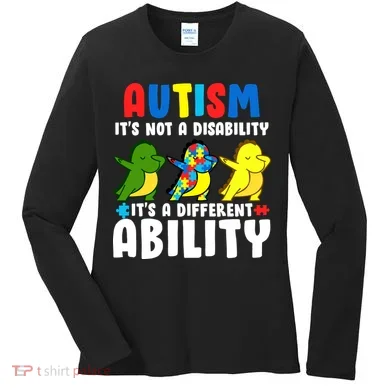 It's Not A Disability Ability Autism Dinosaur Dabbing Women's Long Sleeve Shirt