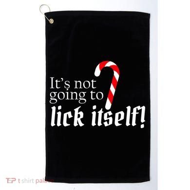 It's Not Going To Lick Itself Candy Cane Golf Towel