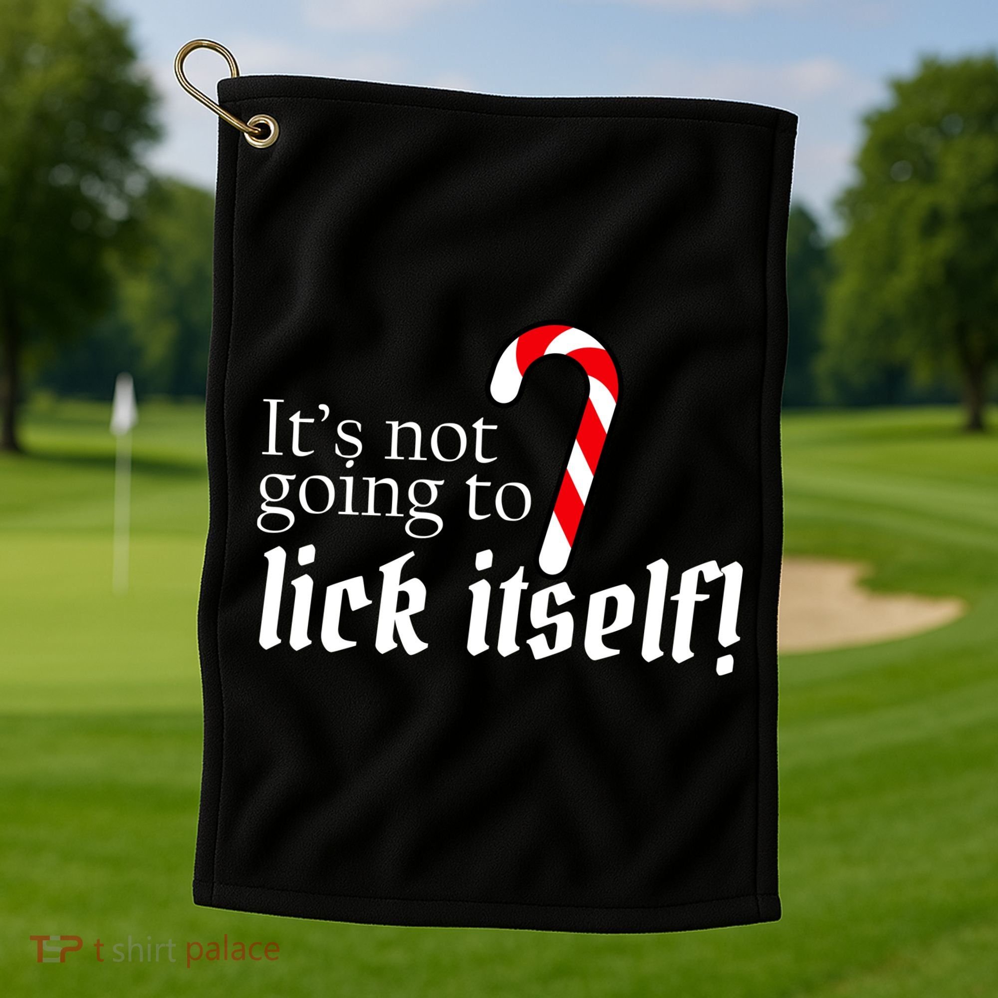 It's Not Going To Lick Itself Candy Cane Golf Towel