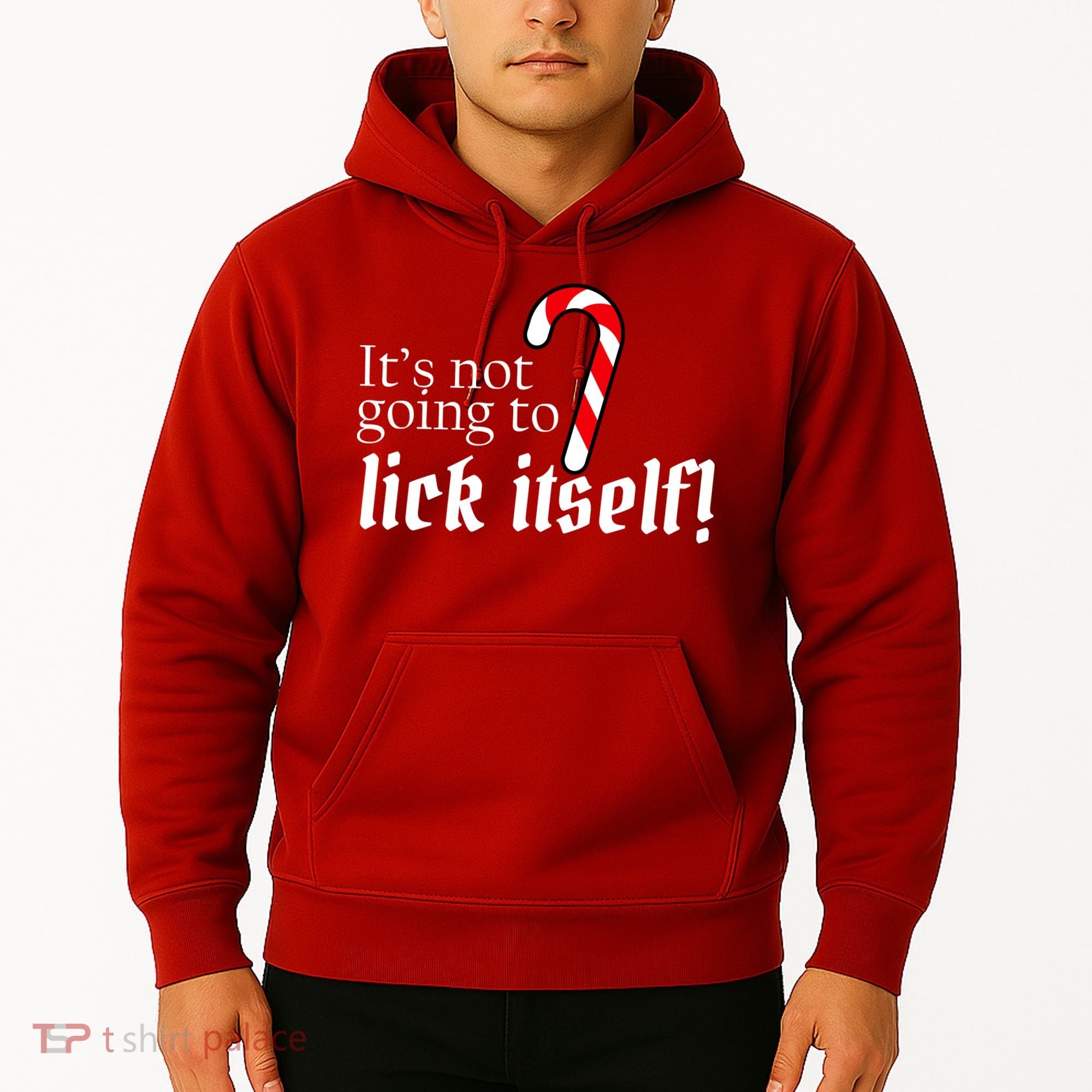 It's Not Going To Lick Itself Candy Cane Hoodie