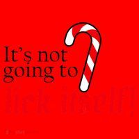 It's Not Going To Lick Itself Candy Cane Santa Hat thumb 1