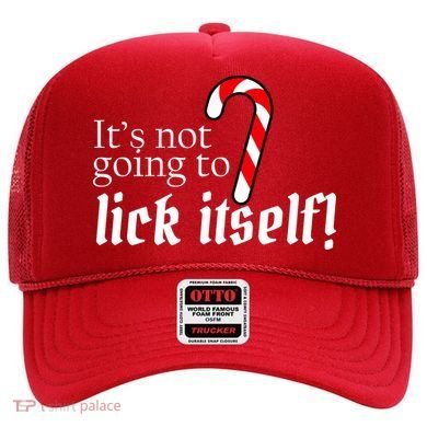 It's Not Going To Lick Itself Candy Cane Hat