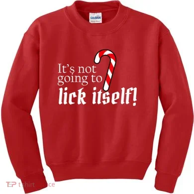 It's Not Going To Lick Itself Candy Cane Kids Sweatshirt