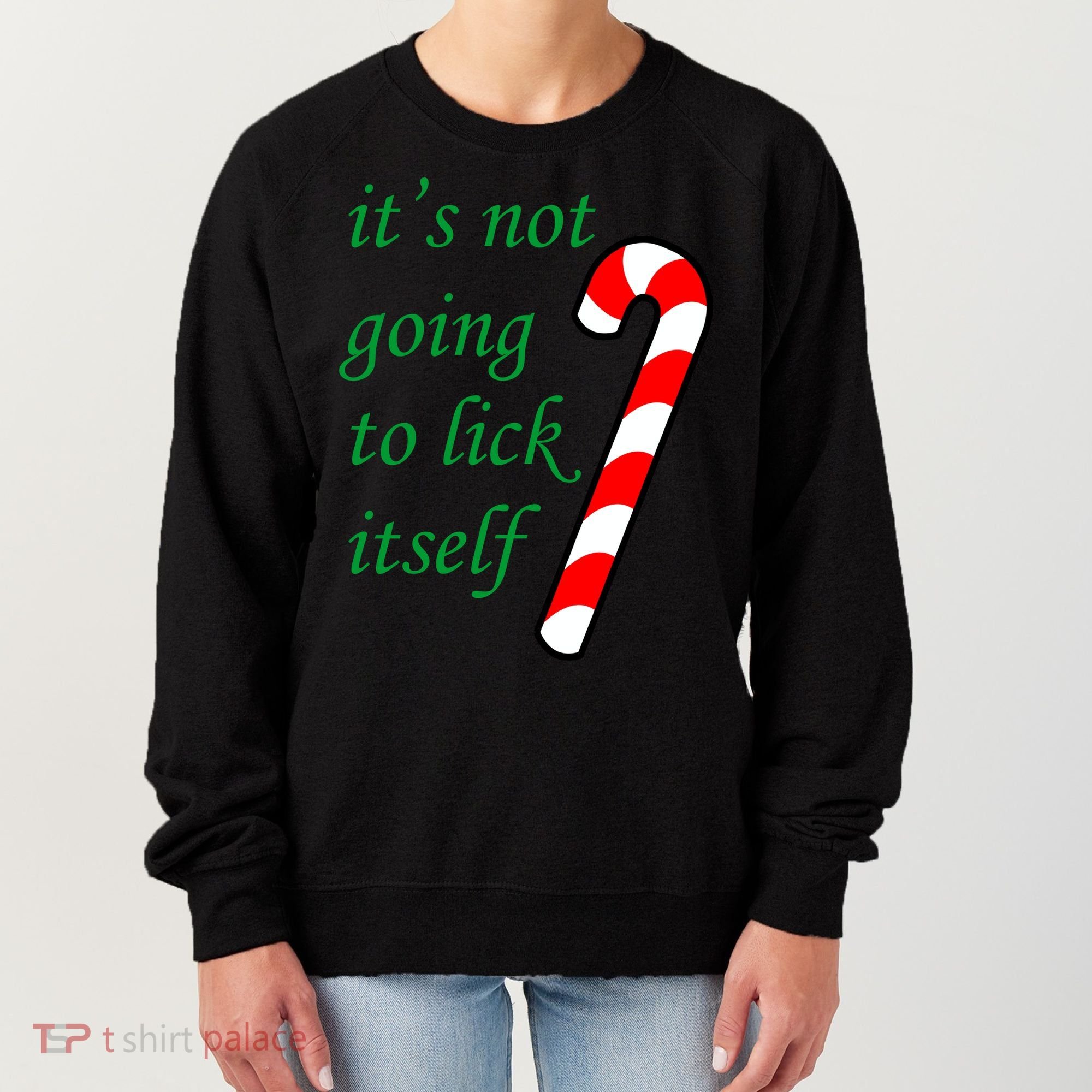 It's Not Going To Lick Itself Funny Naughty Christmas Women's Sweatshirt