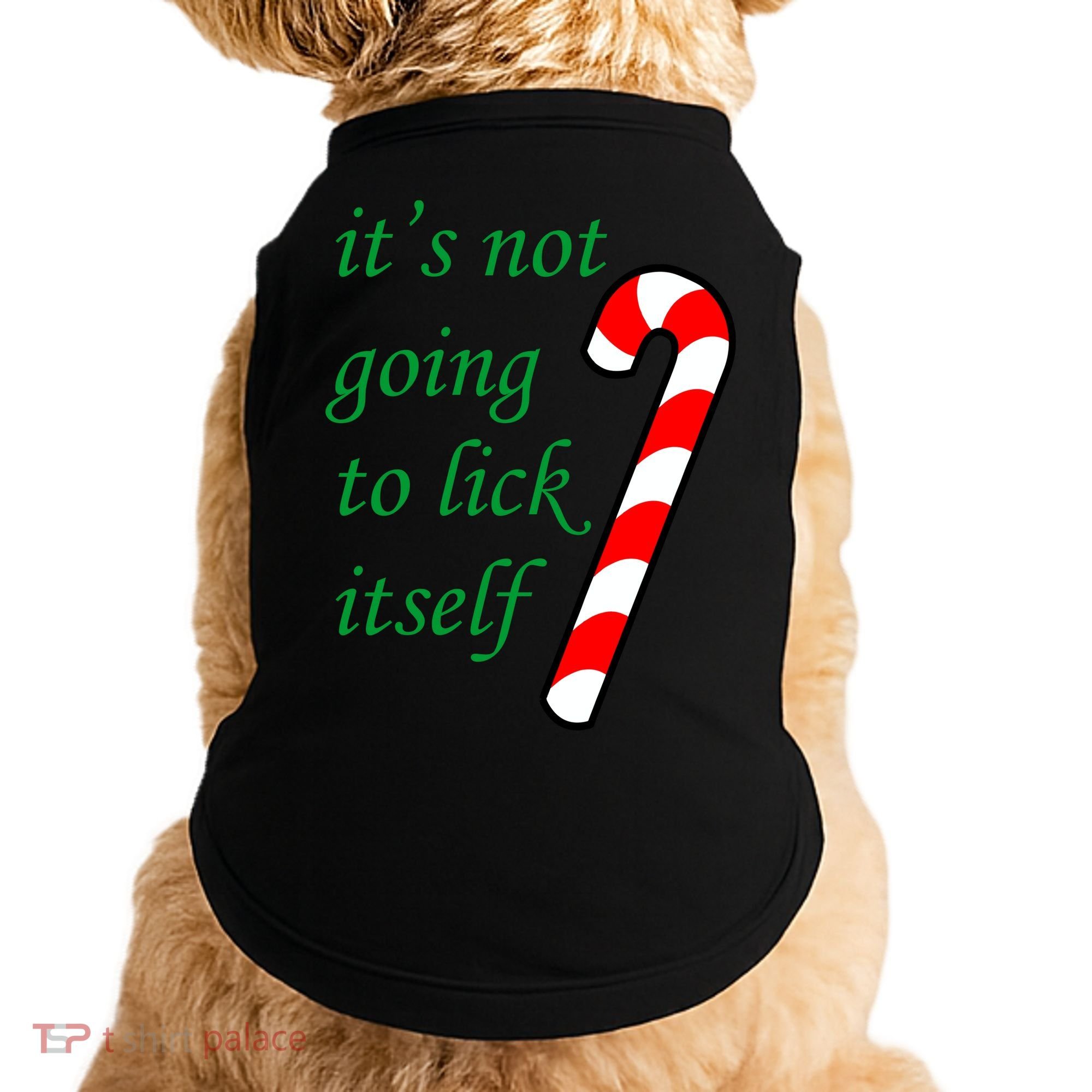It's Not Going To Lick Itself Funny Naughty Christmas Doggie Tank