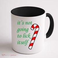 It's Not Going To Lick Itself Funny Naughty Christmas Coffee Mug thumb 1