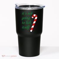 It's Not Going To Lick Itself Funny Naughty Christmas Tumbler thumb 0