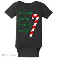 It's Not Going To Lick Itself Funny Naughty Christmas Baby Bodysuit thumb 0
