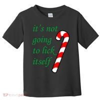 It's Not Going To Lick Itself Funny Naughty Christmas Toddler T-Shirt thumb 0