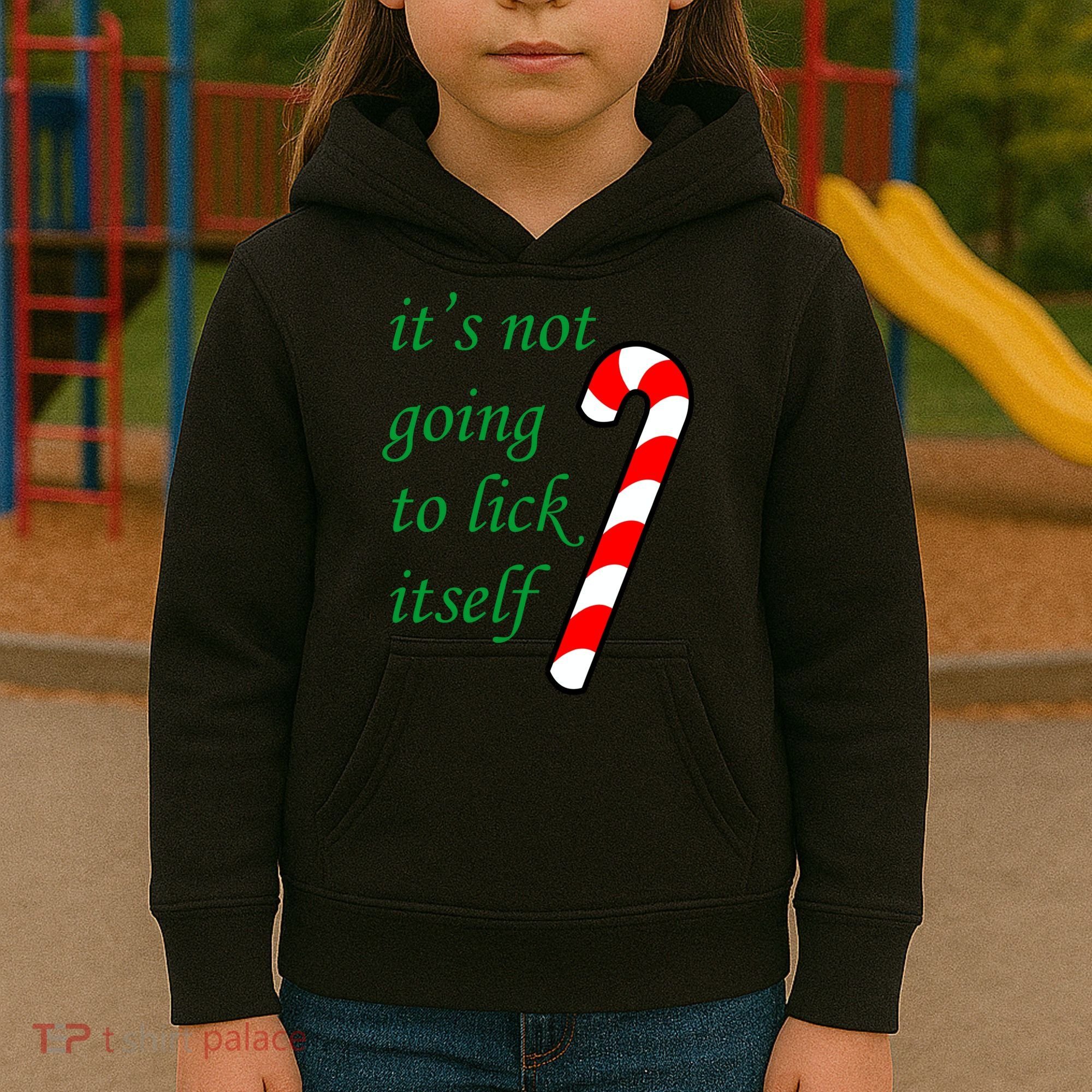 It's Not Going To Lick Itself Funny Naughty Christmas Kids Hoodie