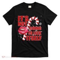 It's Not Going To Lick Itself Funny X-Mas T-Shirt thumb 0