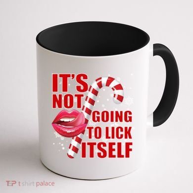 It's Not Going To Lick Itself Funny X-Mas Coffee Mug back