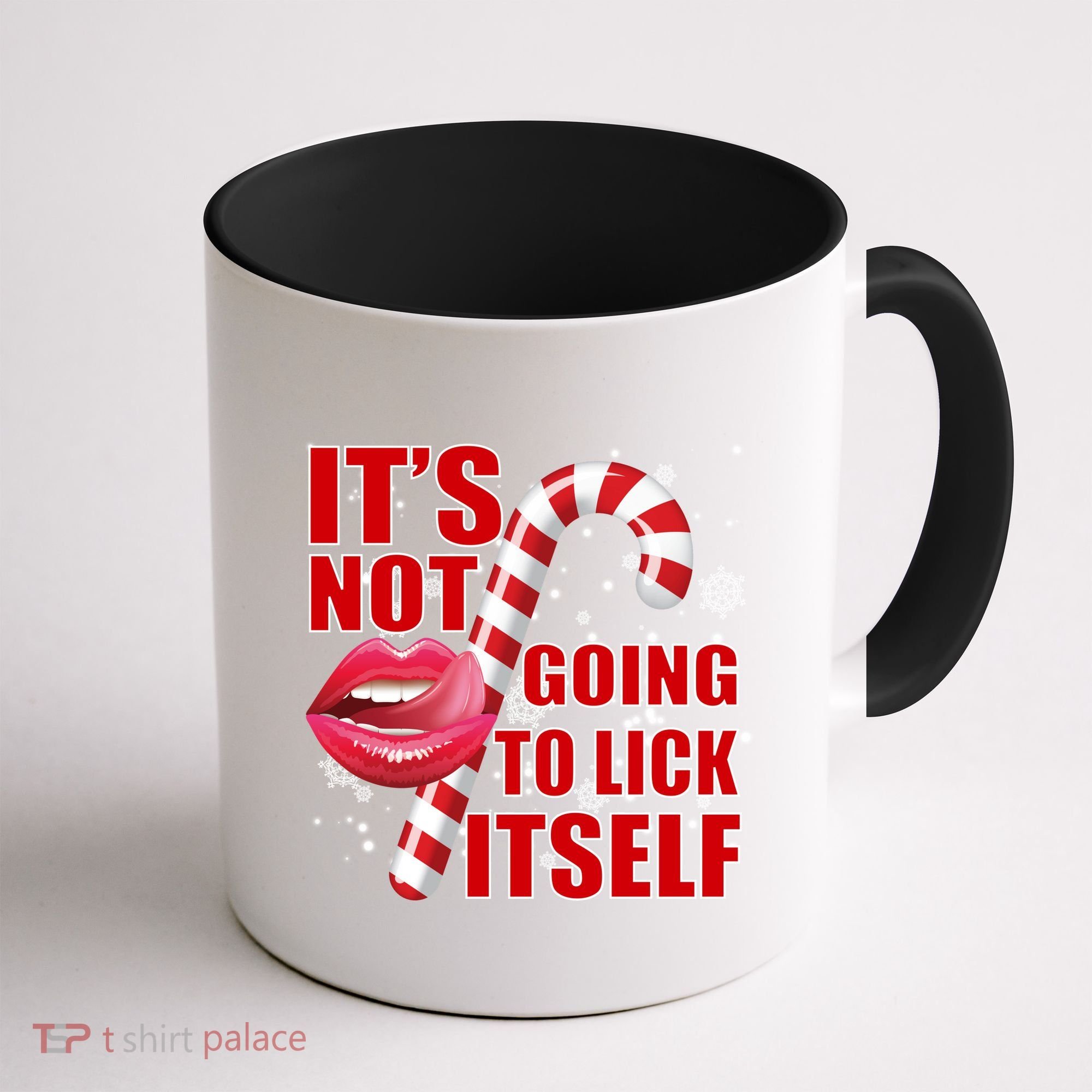 It's Not Going To Lick Itself Funny X-Mas Coffee Mug