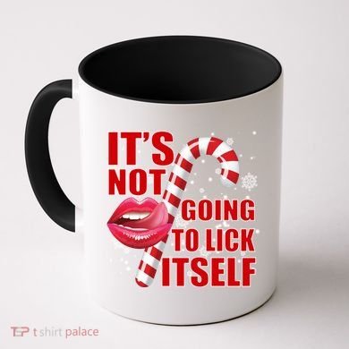 It's Not Going To Lick Itself Funny X-Mas Coffee Mug