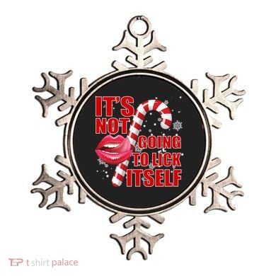 It's Not Going To Lick Itself Funny X-Mas Ornament
