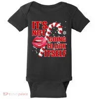 It's Not Going To Lick Itself Funny X-Mas Baby Bodysuit thumb 0
