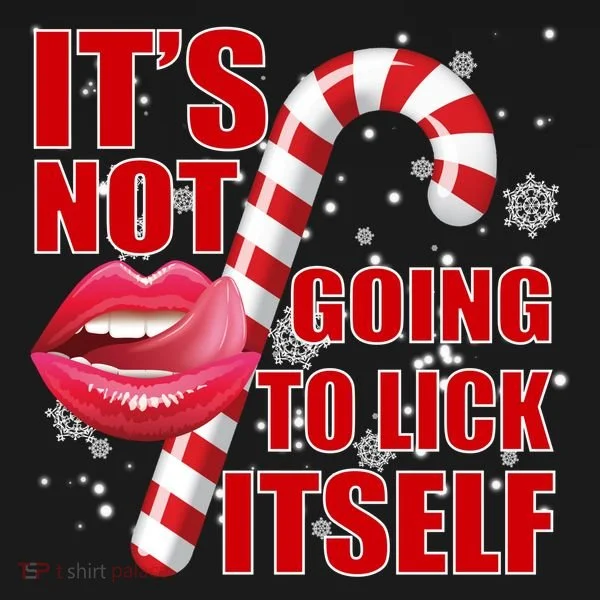 It's Not Going To Lick Itself Funny X-Mas Toddler Hoodie
