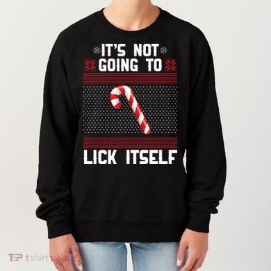 It's Not Going To Lick Itself Ugly Christmas Sweater Women's Sweatshirt