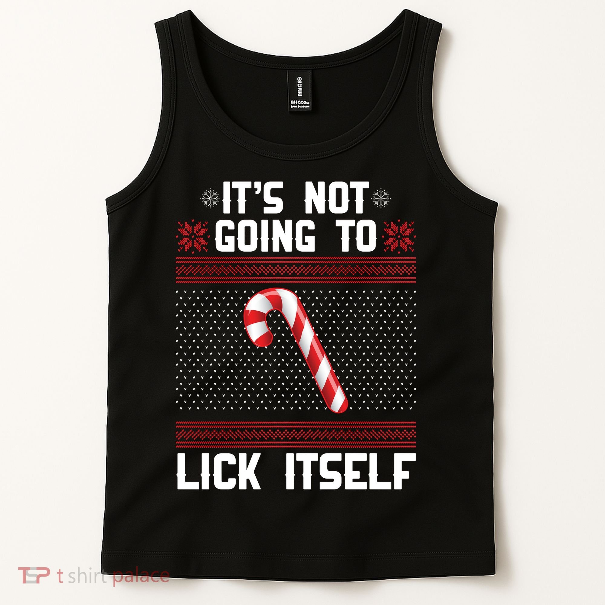It's Not Going To Lick Itself Ugly Christmas Sweater Tank Top