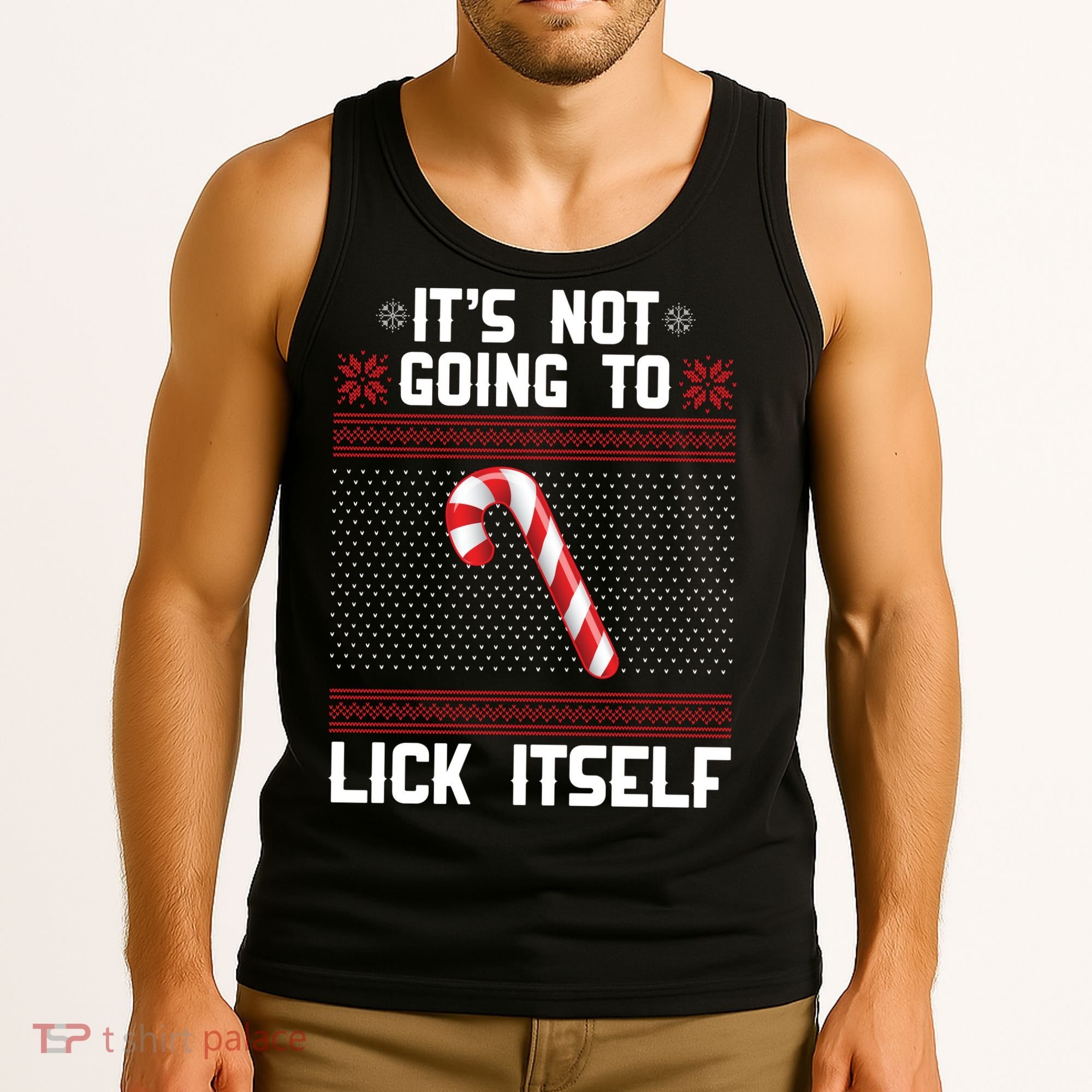 It's Not Going To Lick Itself Ugly Christmas Sweater Tank Top