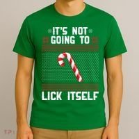 It's Not Going To Lick Itself Ugly Christmas Sweater T-Shirt thumb 3