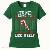 It's Not Going To Lick Itself Ugly Christmas Sweater Women's T-Shirt thumb 0