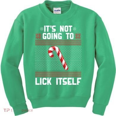 It's Not Going To Lick Itself Ugly Christmas Sweater Kids Sweatshirt
