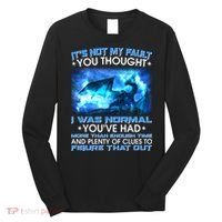It's Not My Fault You Thought I Was Normal Lightning Dragon Long Sleeve Shirt thumb 0