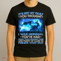 It's Not My Fault You Thought I Was Normal Lightning Dragon T-Shirt thumb 3